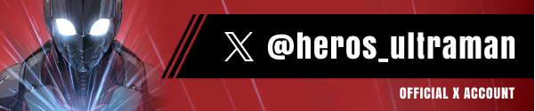 X @heros_ultraman OFFICIAL X ACCOUNT